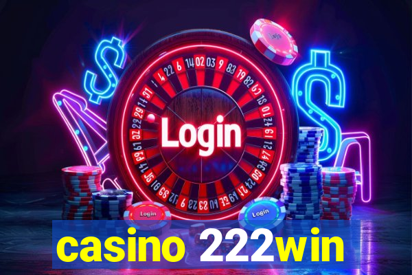 casino 222win