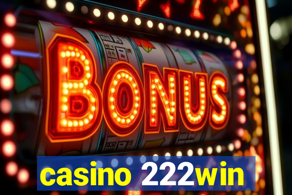 casino 222win