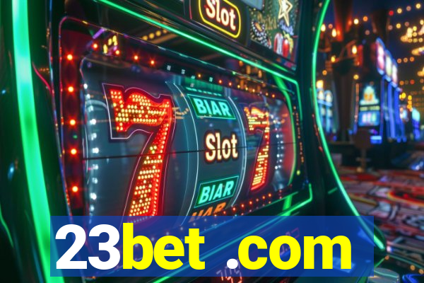 23bet .com