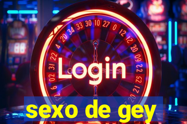 sexo de gey