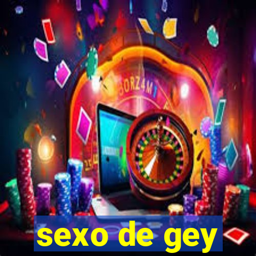 sexo de gey