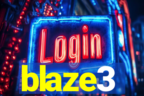 blaze3