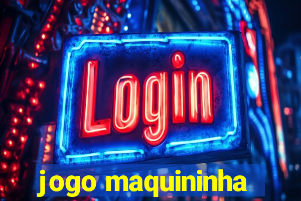 jogo maquininha