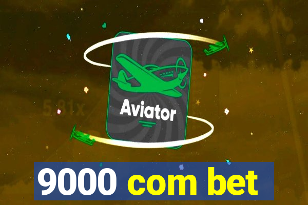 9000 com bet