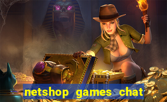 netshop games chat ao vivo