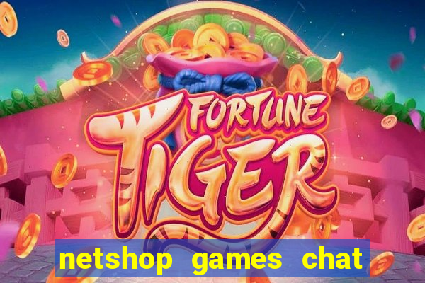 netshop games chat ao vivo