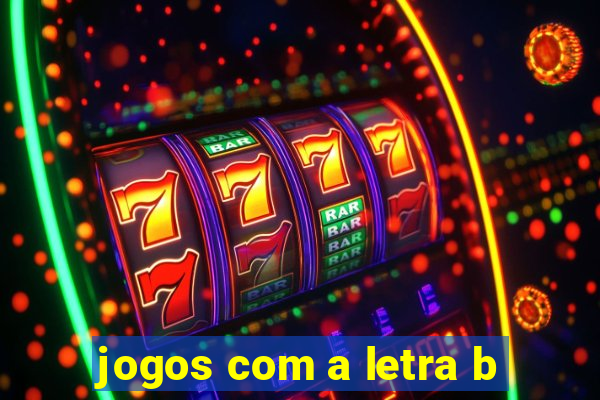 jogos com a letra b