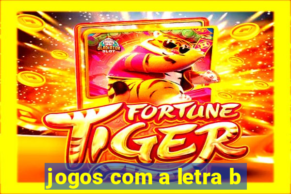 jogos com a letra b