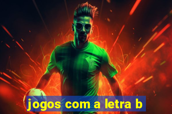 jogos com a letra b