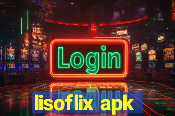 lisoflix apk