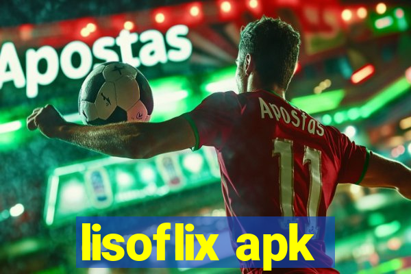 lisoflix apk