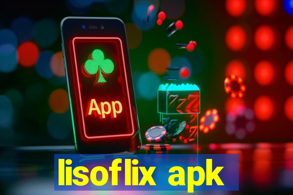 lisoflix apk