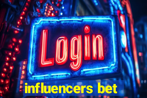 influencers bet