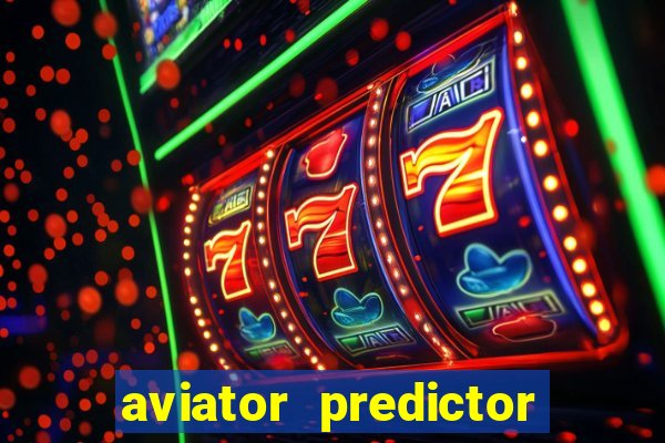 aviator predictor v4.0 activation code