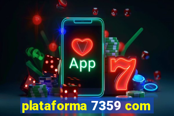 plataforma 7359 com