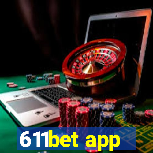 611bet app