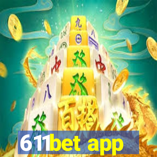 611bet app