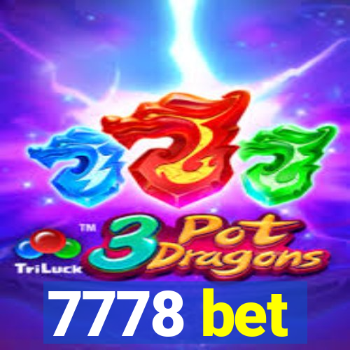 7778 bet