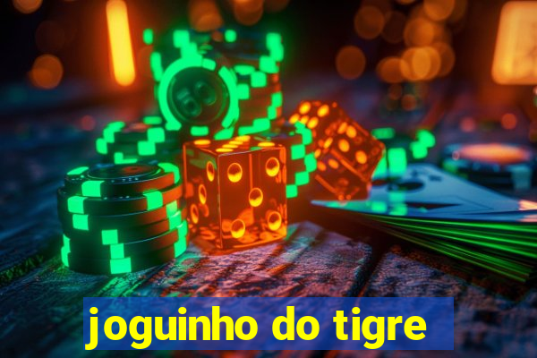 joguinho do tigre