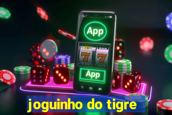 joguinho do tigre