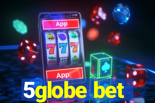 5globe bet