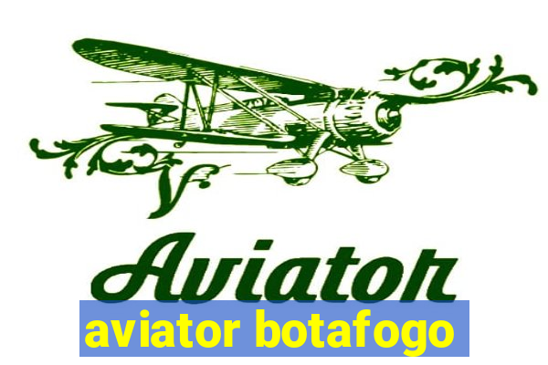 aviator botafogo