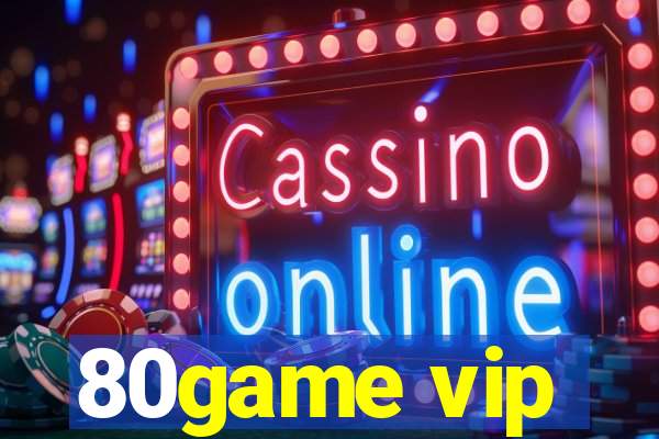 80game vip