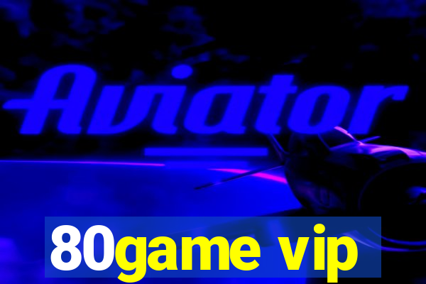 80game vip