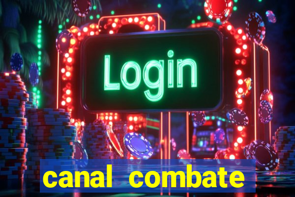 canal combate online multicanais