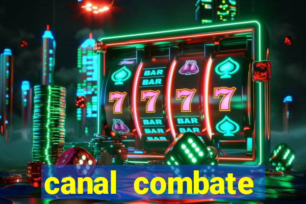 canal combate online multicanais