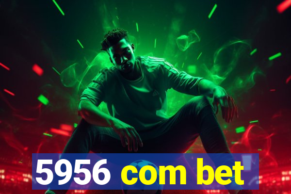 5956 com bet