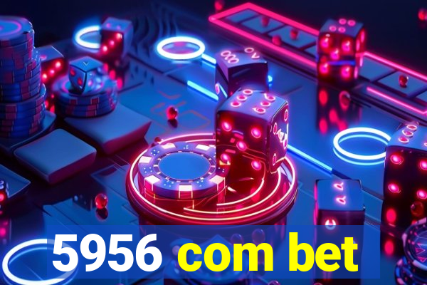 5956 com bet