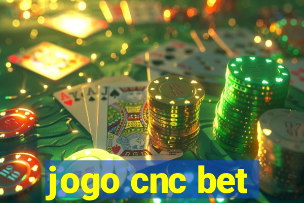 jogo cnc bet