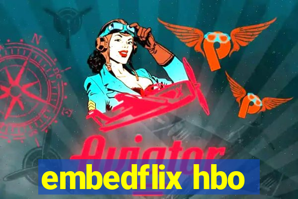 embedflix hbo