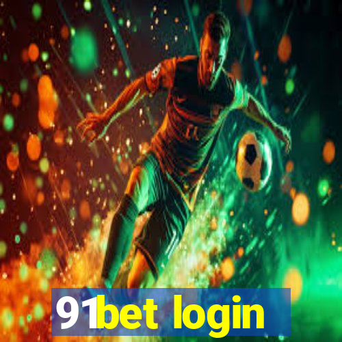 91bet login