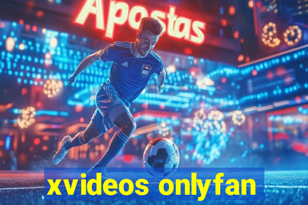 xvideos onlyfan