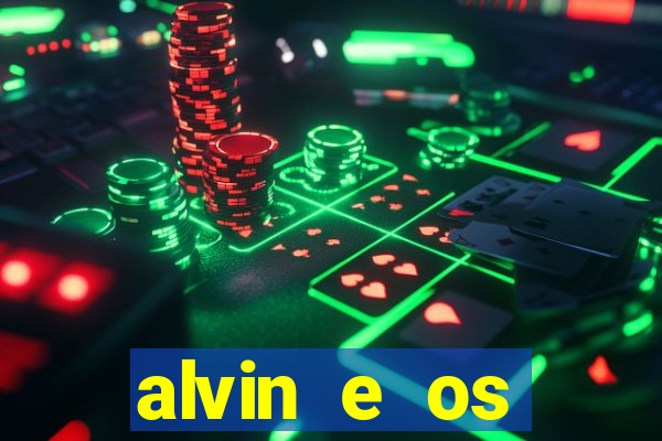 alvin e os esquilos 3 rede canais