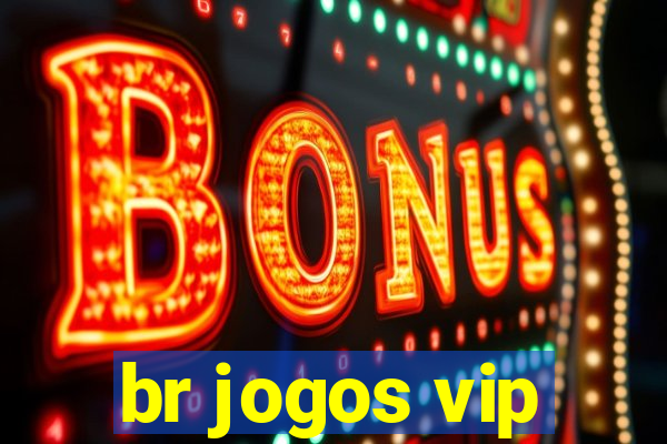 br jogos vip