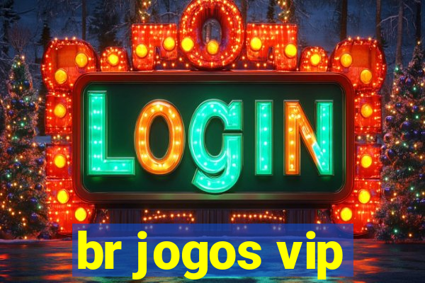 br jogos vip