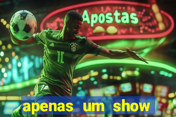 apenas um show pancadaria 2