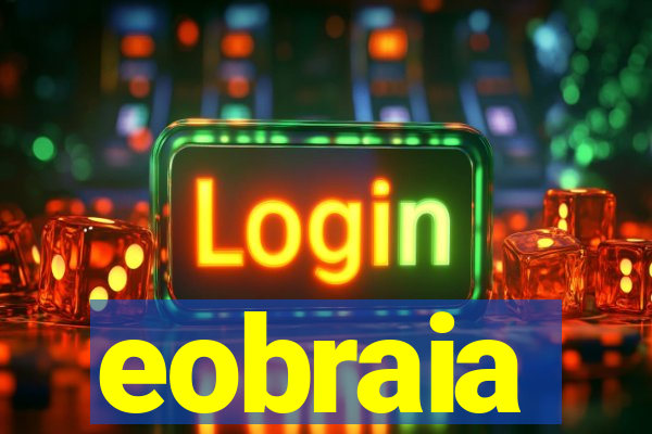 eobraia