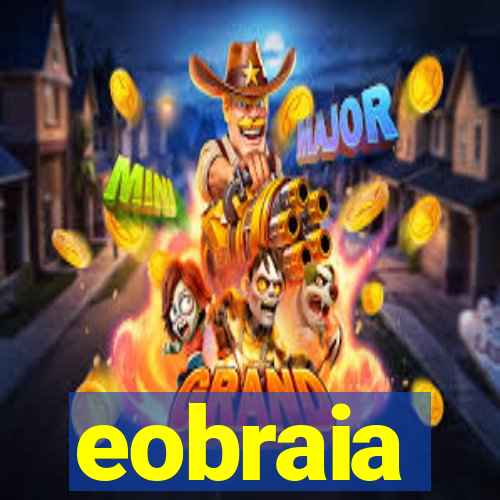 eobraia