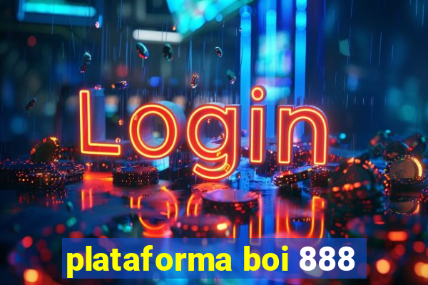 plataforma boi 888