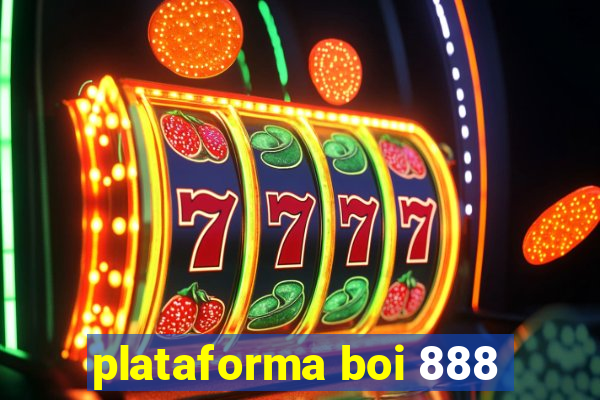 plataforma boi 888