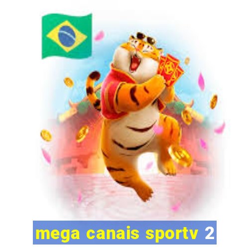 mega canais sportv 2