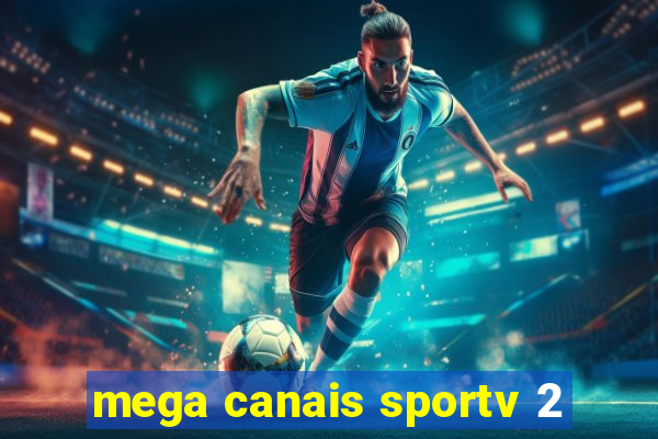 mega canais sportv 2