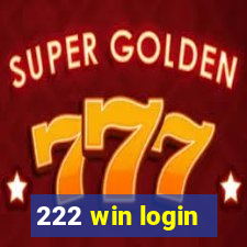 222 win login