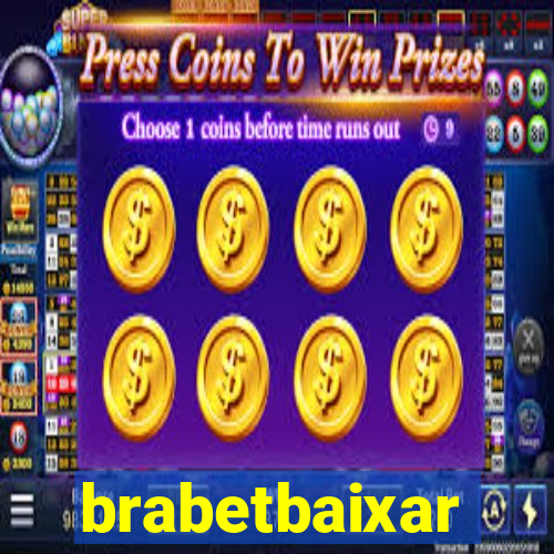 brabetbaixar