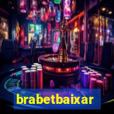 brabetbaixar