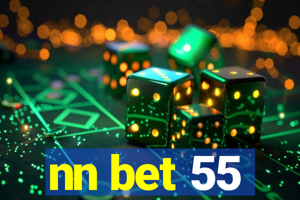 nn bet 55